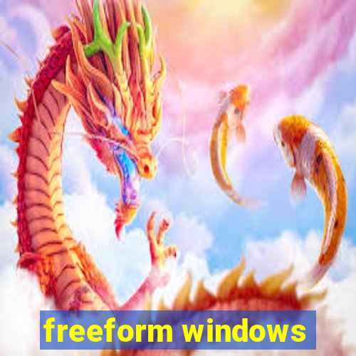 freeform windows